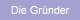 Die Gr�nder