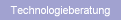 Technologieberatung